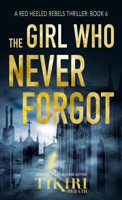 The Girl Who Never Forgot: A suspense crime novel