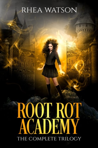 Root Rot Academy The Complete Trilogy