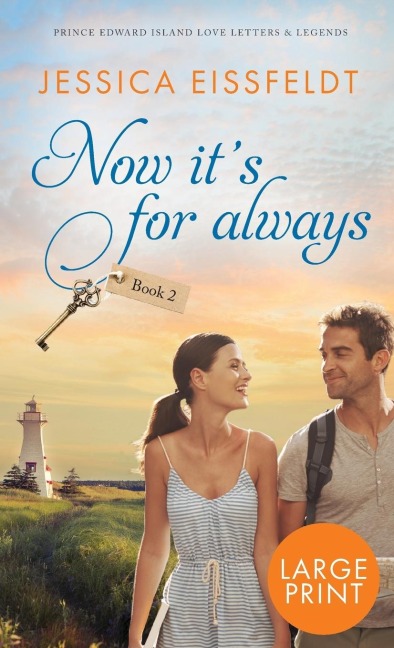 Now Its For Always: large print edition