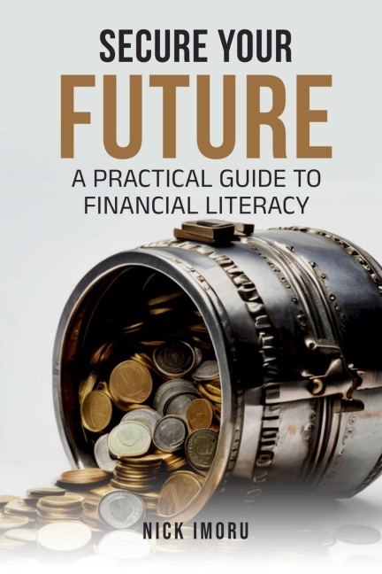 Secure Your Future: A Practical Guide to Financial Literacy