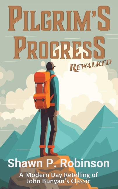Pilgrims Progress Rewalked