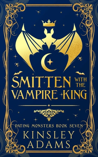 Smitten with the Vampire King A Fated Mates Vampire and Vampire Slayer Romance