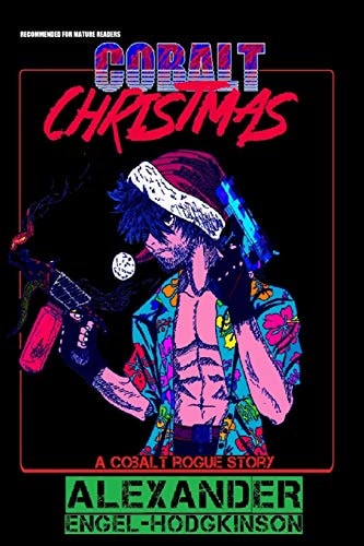 Cobalt Christmas A Cobalt Rogue Story