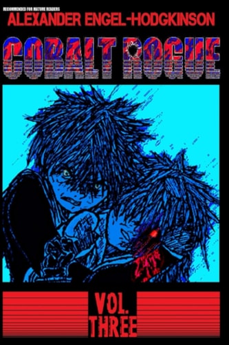 Cobalt Rogue, Vol. 3 Cemetery Rumble, Part I
