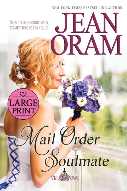 Mail Order Soulmate: A Marriage of Convenience with Baby Romance