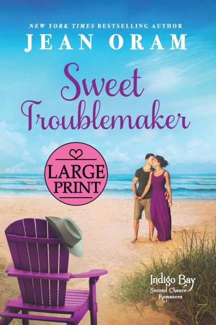 Sweet Troublemaker: A Cowboys Second Chance Romance
