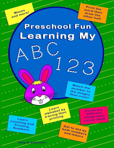 Preschool Fun Learning My ABC 123 Trace Printing to Learn Alphabet a to Z (lower and Upper), Numbers 1 To10 Plus Match Images to Number, Mazes, Tic-Tac-toe and Spot the Different Images, All Images Can Be Colored. Ages 3 -5 Preschool Or Kindergarten