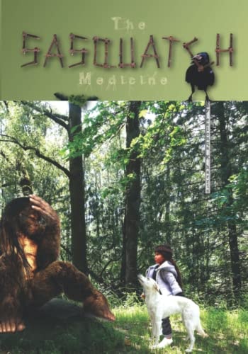 The Sasquatch Medicine