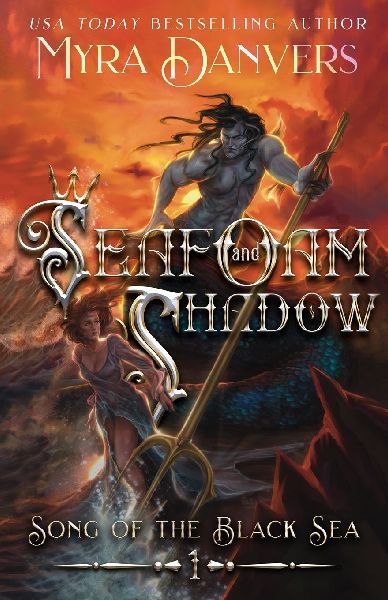 Seafoam and Shadow: A Dark Merman Romance | Obsession, Transformation, Forbidden Tides (Song of the Black Sea Book 1): Song of the Black Sea, Book I