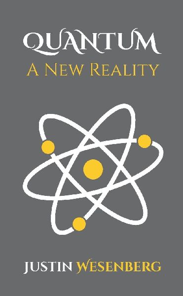 Quantum A New Reality