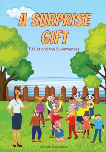 A Surprise Gift TJ Cat and the Superheroes