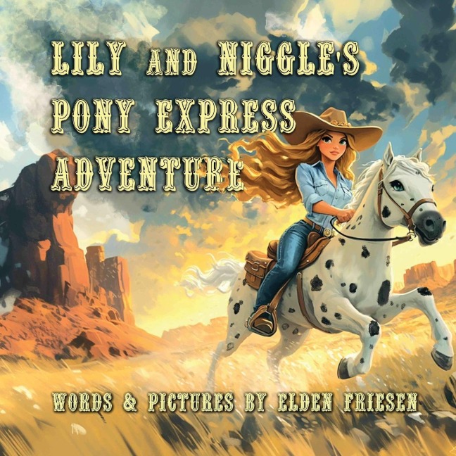 Lily and Niggles Pony Express Adventure