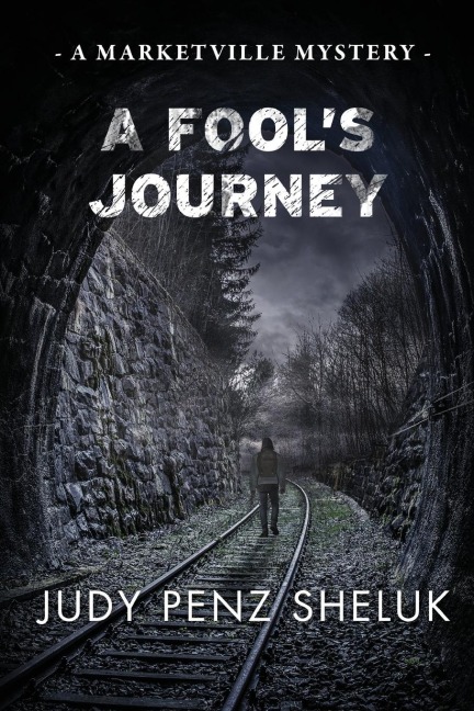 A Fools Journey: A Marketville Mystery