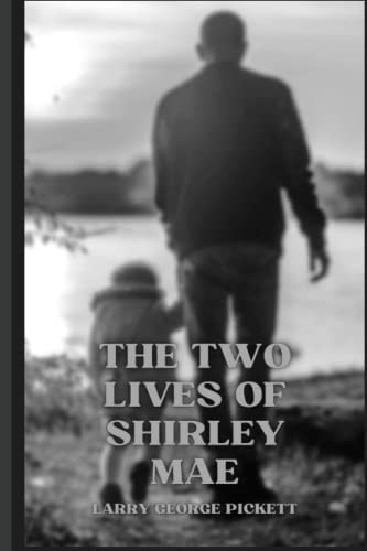 The Two Lives of Shirley Mae