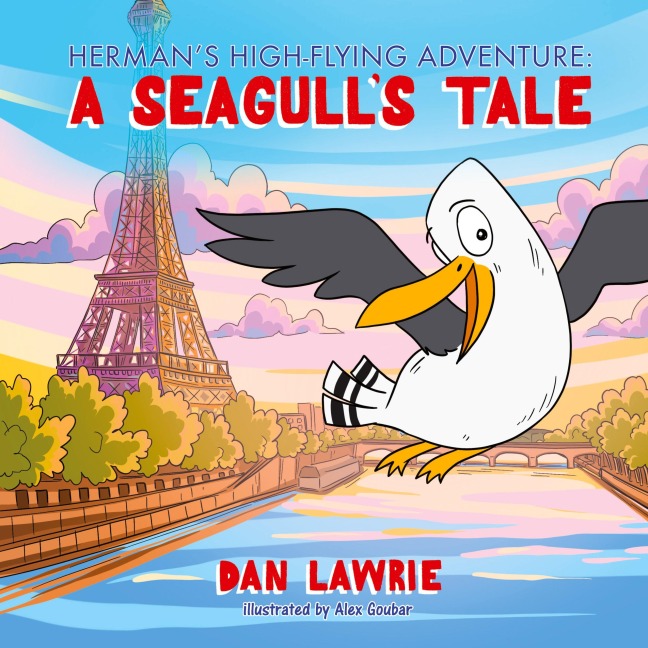 Hermans High-Flying Adventure: A Seagulls Tale