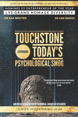 Touchstone: Leveraging Todays Psychological Smog