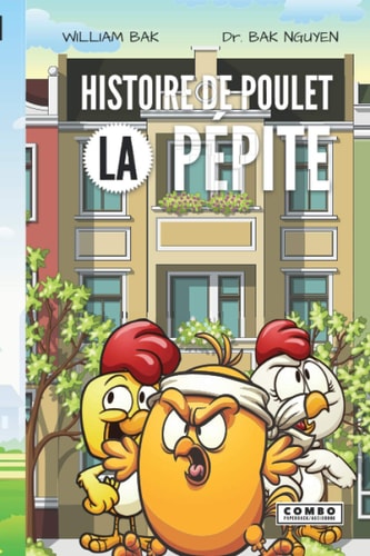 Histoire de Poulet La Pépite