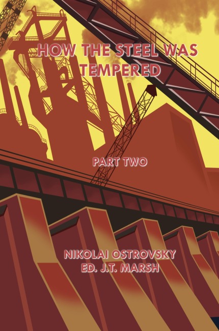 How the Steel Was Tempered: Part Two (Hardcover)
