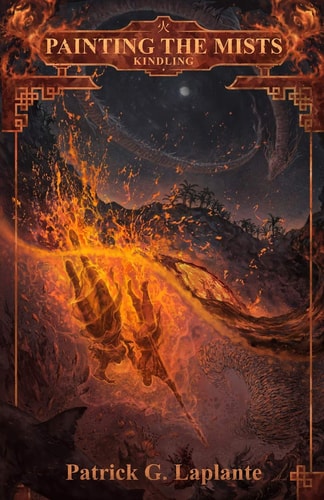 Kindling Book 6 of Painting the Mists