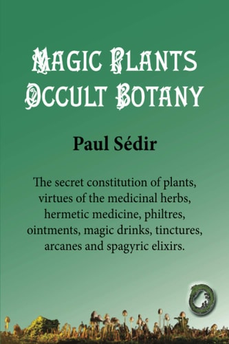 Magic Plants - Occult Botany