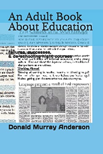An Adult Book About Education Failures, Successes, & De-schooling Night Courses