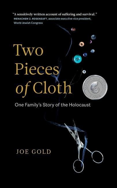 Two Pieces of Cloth: One Familys Story of the Holocaust
