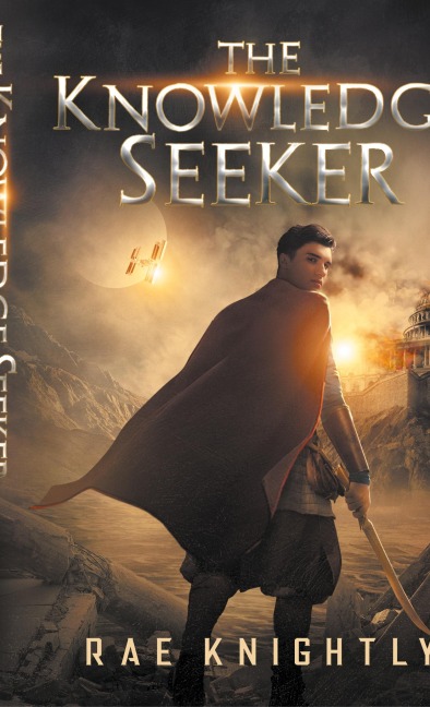 The Knowledge Seeker: A Young-Adult Dystopian Novel