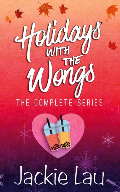 Holidays with the Wongs: The Complete Series
