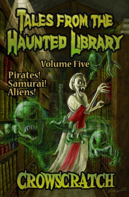 Tales From The Haunted Library: Volume Five