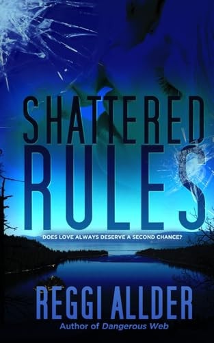 Shattered Rules Would You Shatter the Rules to Keep a Secret?