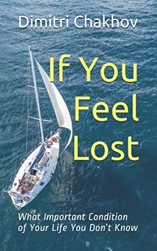 If You Feel Lost What Important Condition of Your Life You Don't Know