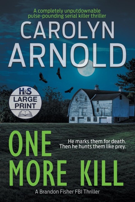 One More Kill: A completely unputdownable pulse-pounding serial killer thriller