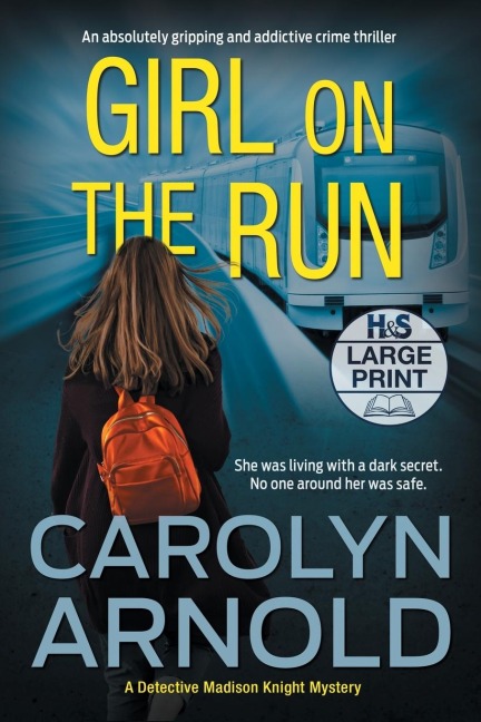 Girl on the Run: An absolutely gripping and addictive crime thriller
