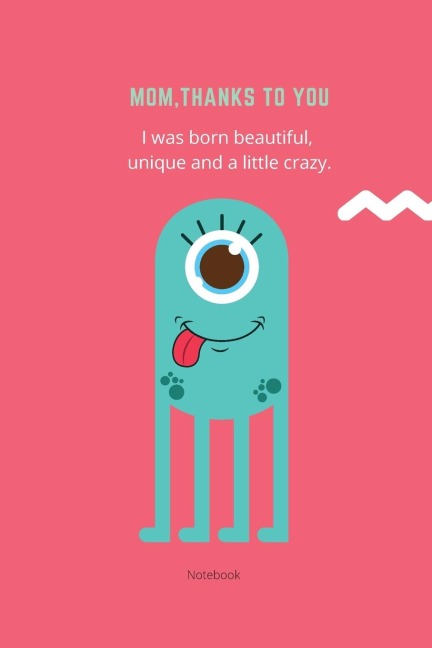 Mom Thanks To You Notebook: Best Mom Ever Lined Journal Book