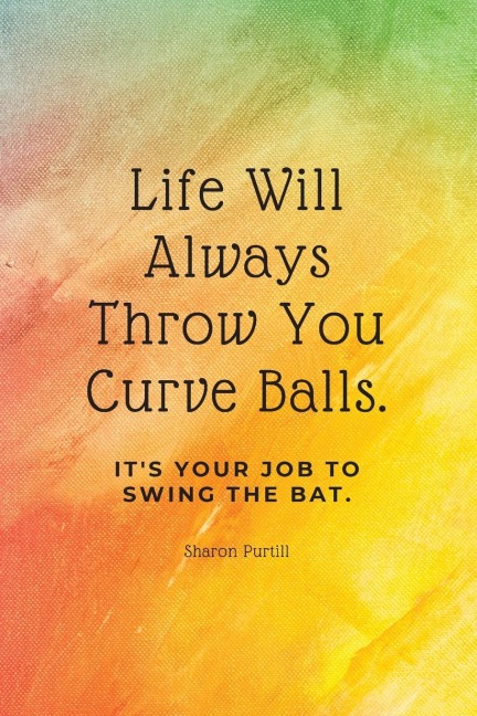 Life Will Always Throw You Curve Balls: Its Your Job To Swing The Bat: Motivational Quote Lined Notebook