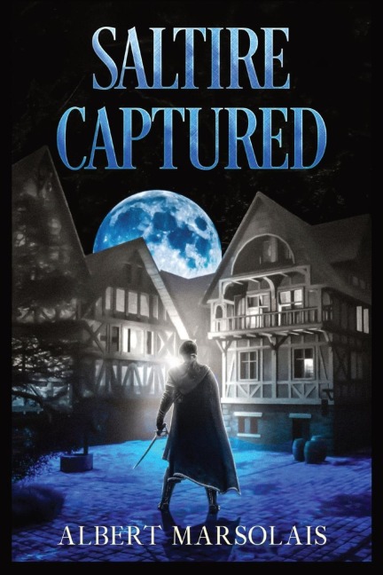 Saltire Captured: The Torrport Diaries, Book Three