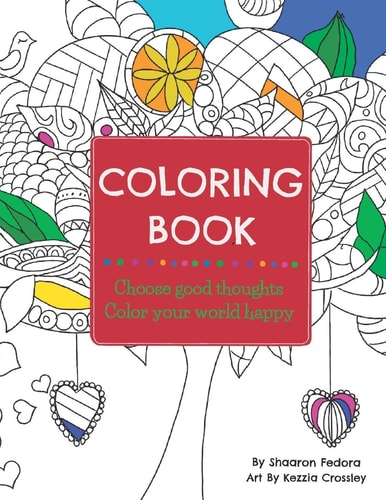 Coloring Book Choose Good Thoughts, Color Your World Happy