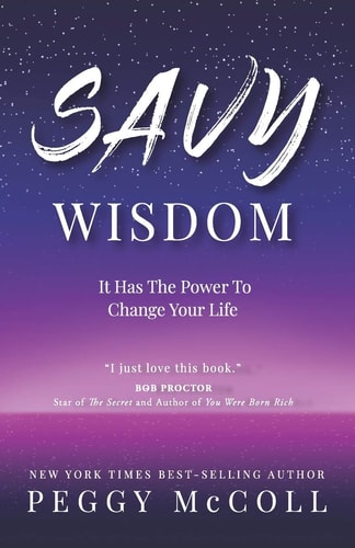 Savy Wisdom It Has The Power To Change Your Life