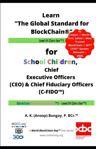 Learn "The Global Standard for BlockChain(R)" Level 01 For School Children, Chief Executive Officers (CEO) & Chief Fiduciary Officers (C-FIDO(TM)); (BlockChain Means Pinky Promise!(TM)) - Level 01