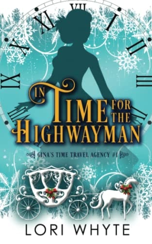 In Time for the Highwayman A Christmas Time Travel Romance