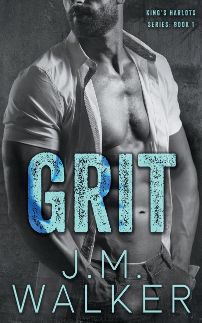 Grit (Kings Harlots, #1)