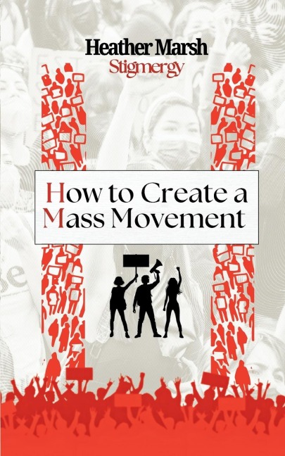 Stigmergy: How to Create a Mass Movement: How to Create a Mass Movement