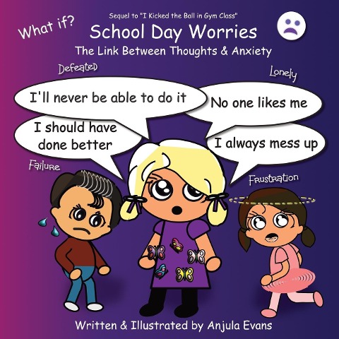 School Day Worries: The Link Between Thoughts & Anxiety