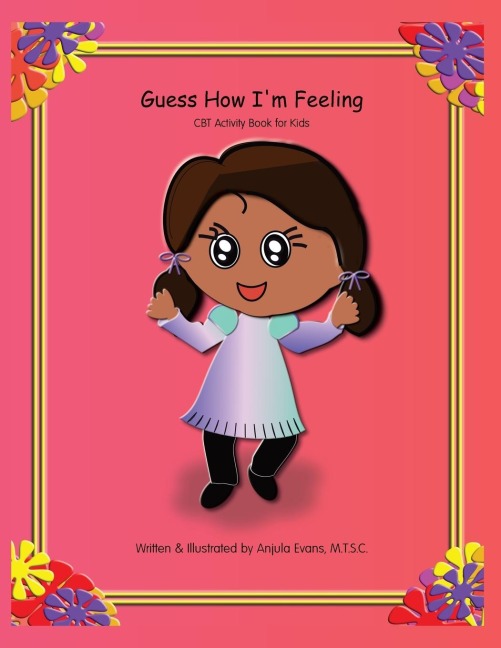 Guess How Im Feeling: CBT Activity Book for Kids