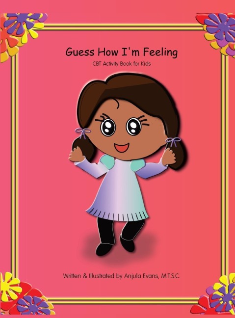 Guess How Im Feeling: CBT Activity Book for Kids