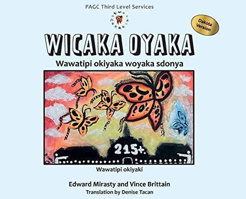 Wicaka Oyaka Telling the Truth Dakota Version