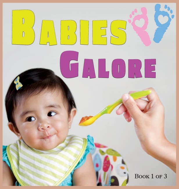Babies Galore: A Picture Book for Seniors With Alzheimers Disease, Dementia or for Adults With Trouble Reading