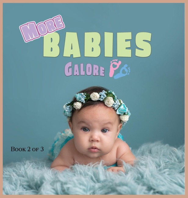 More Babies Galore: A Picture Book for Seniors With Alzheimers Disease, Dementia or for Adults With Trouble Reading