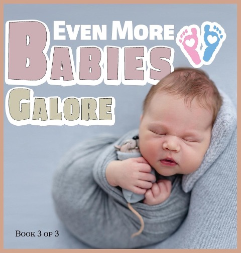 Even More Babies Galore: A Picture Book for Seniors With Alzheimers Disease, Dementia or for Adults With Trouble Reading