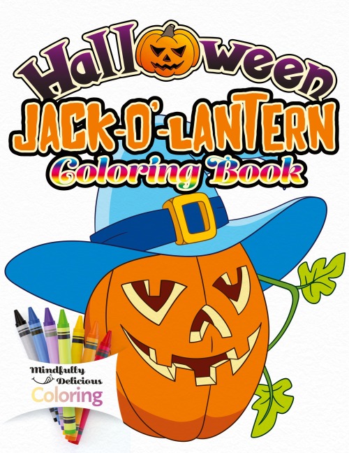 Halloween Jack-o-lantern Coloring Book: The Perfect Halloween Gift for Toddlers and Young Children | No Scary Pictures